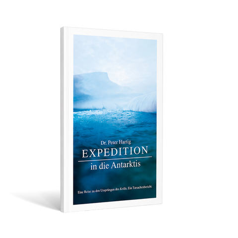 Buch: "Expedition in die Antarktis" Ermäßigte Mehrwertsteuer Dr. Peter Hartig Buch