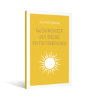 Buch: "Gesundheit ist Deine Entscheidung!" Ermäßigte Mehrwertsteuer Dr. Peter Hartig Buch