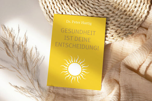 Buch: "Gesundheit ist Deine Entscheidung!" Ermäßigte Mehrwertsteuer Dr. Peter Hartig